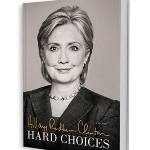 Hillary Clinton Hard Choices