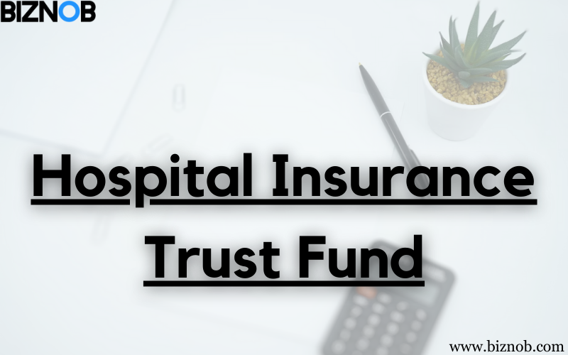 File Photo: Hospital Insurance Trust Fund: What It is, How it Works