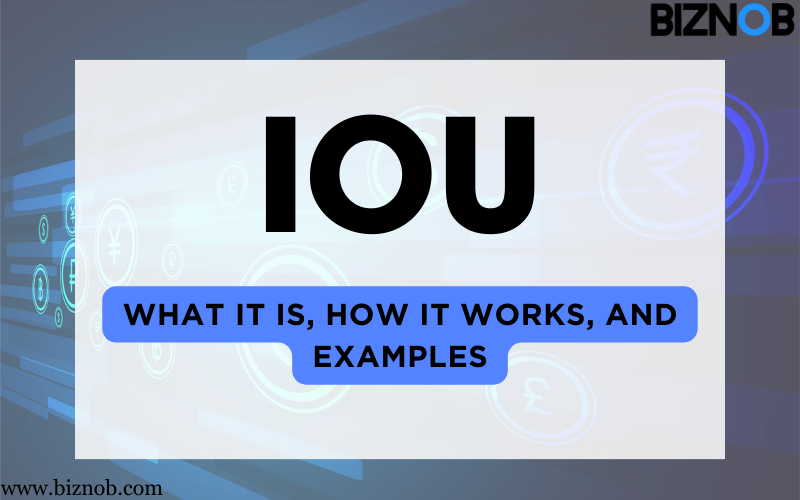 File Photo: IOU: What It Is, How It Works, and Examples