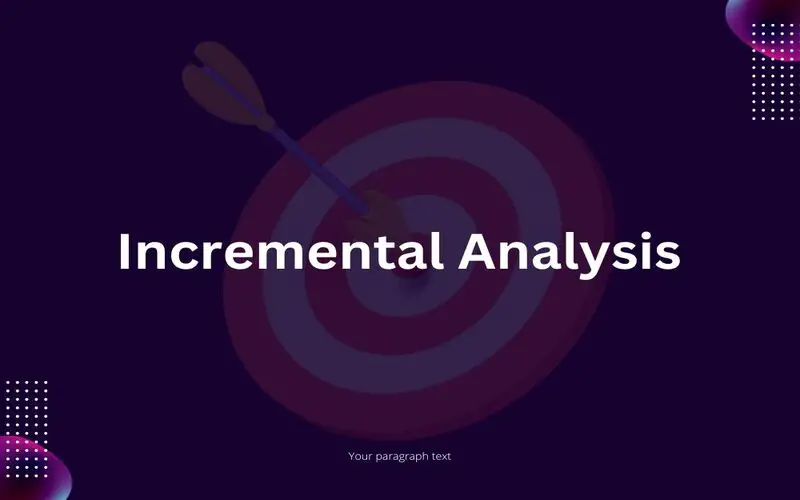 File Photo: Incremental Analysis: Definition, Types, Importance, and Example