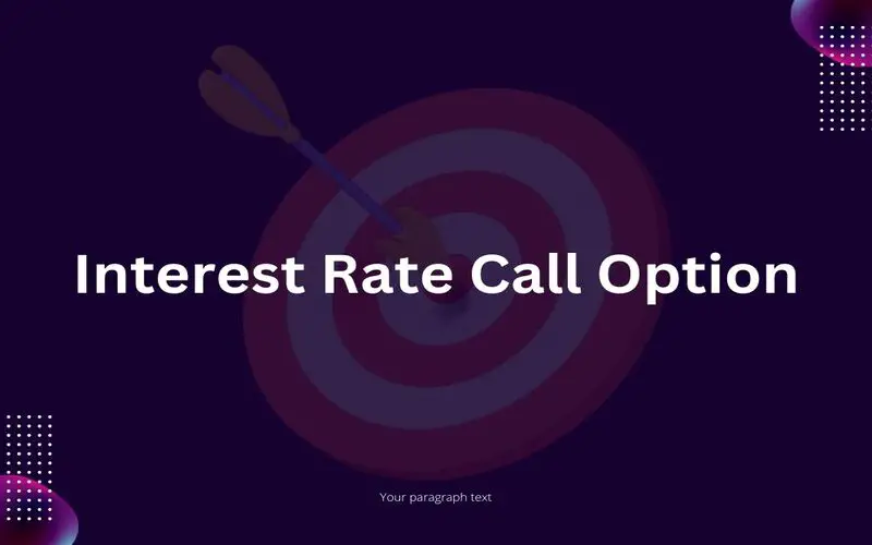 File Photo: Interest Rate Call Option: What it is, How it Works, Example