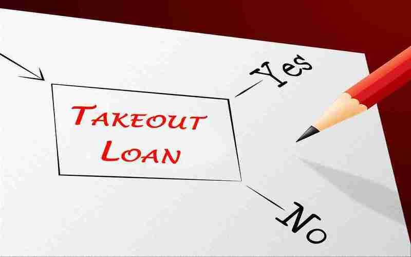 File Photo: Take-Out Loan: Definition, Uses in Real Estate, Example