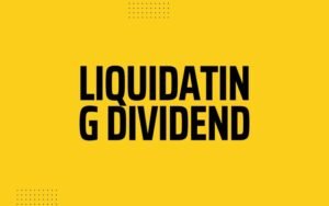 File Photo: Liquidating Dividend: Definition, How It Works, Tax Treatment